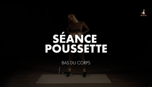 SÉANCE BAS DU CORPS AVEC POUSSETTE